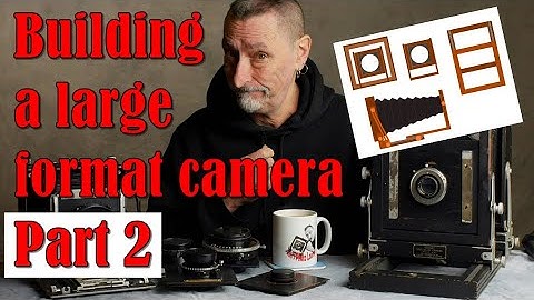 Building a large format camera part two