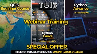 Demo Webinar on QGIS Basics+Python Basics and Python Advance (TGIS)