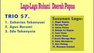 Lagu Rohani Daerah Papua#Album Trio 57 (Zakarias Takanyuai, Agus Burumi, Edo Takanyuai)