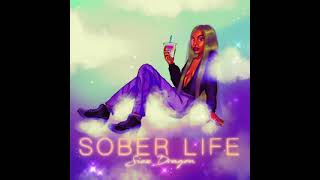 Siex Dragon - Sober Life Official Audio
