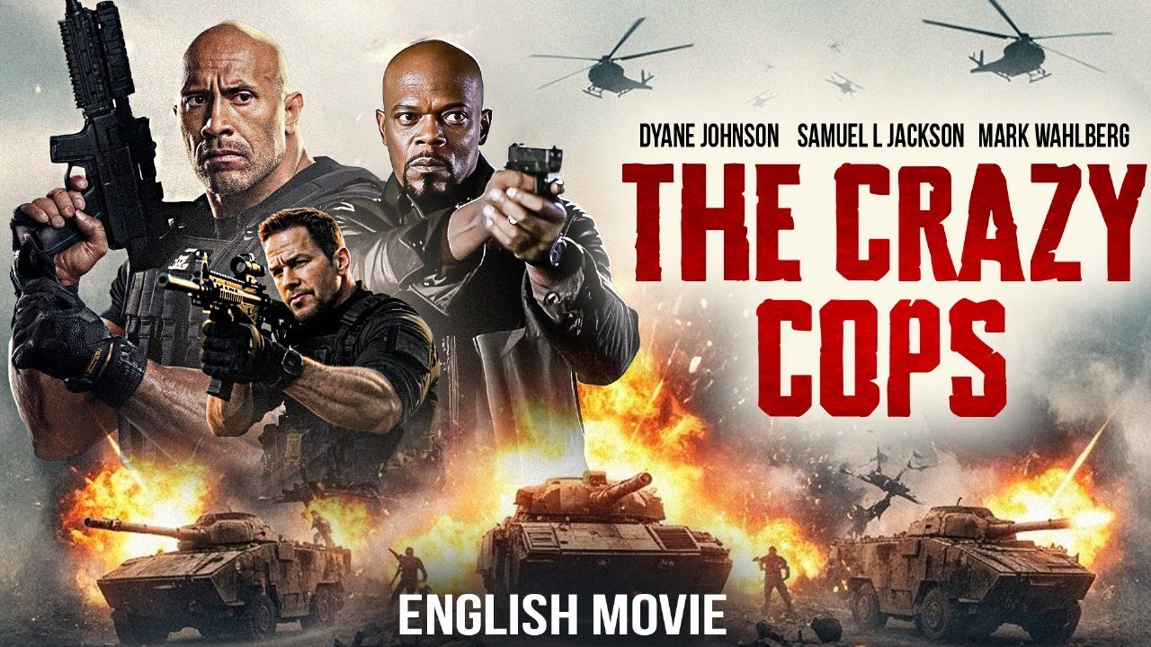 Dwayne Johnson, Mark Wahlberg, Samuel Jackson In THE CRAZY COPS |Hollywood Full Action English Movie