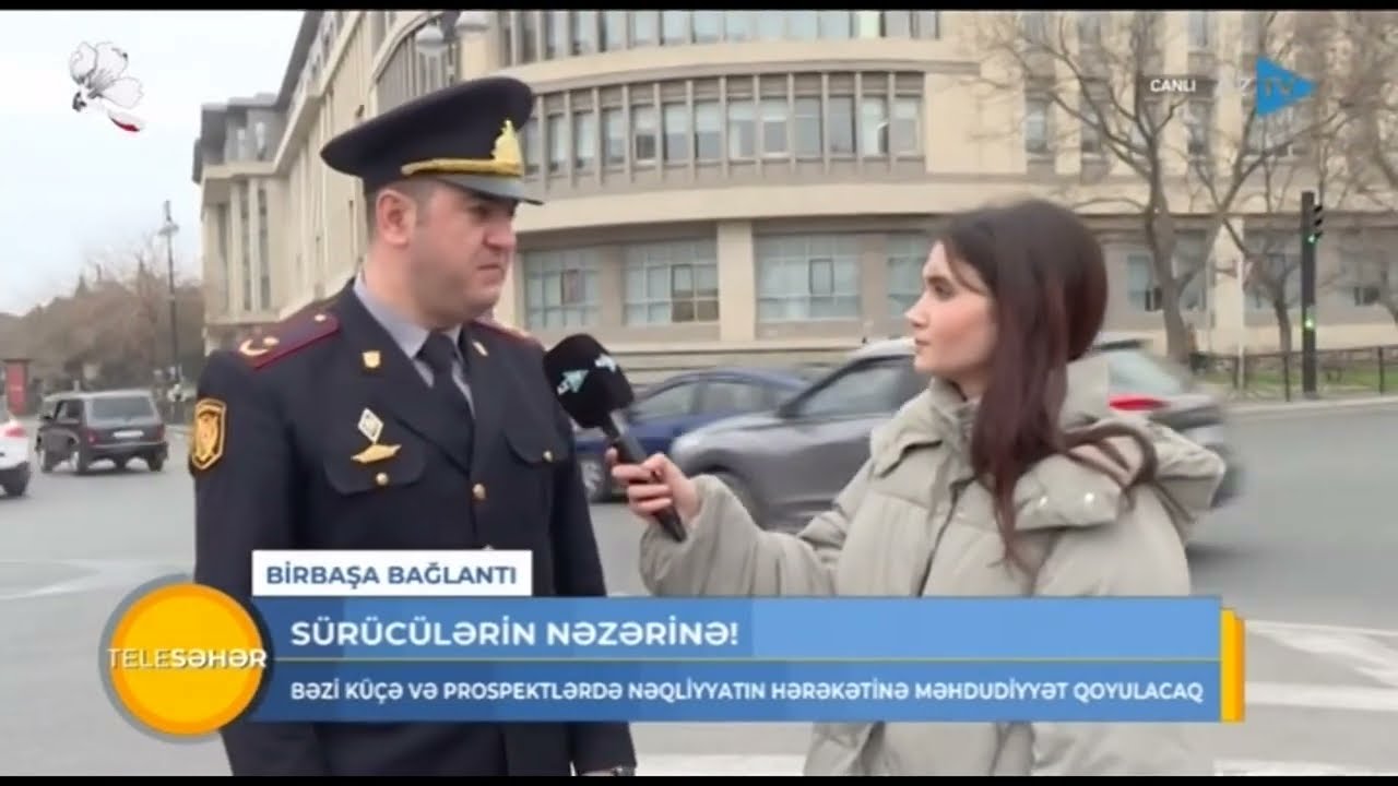 Bəzi küçə və prospektlərdə nəqliyyatın hərəkətinə məhdudiyyət qoyulacaq - BİRBAŞA BAĞLANTI