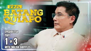 FPJ's Batang Quiapo | Episode 704 (1/3) | October 31, 2025 (w/ English Subtitles)
