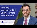 Difference Between Being Factually Innocent And Not Guilty Difference Between Being Factually Innocent And Not Guilty