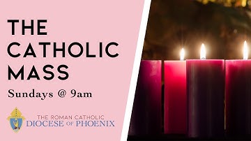 The Catholic Mass for December 15, 2019 - Third Sunday of Advent