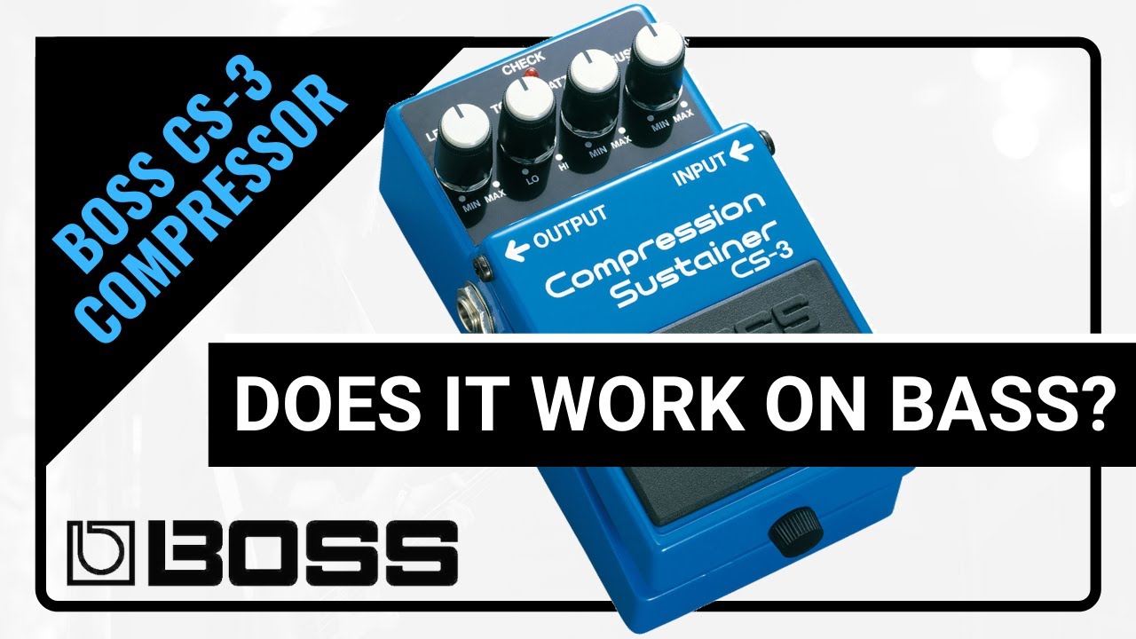 BOSS CS Compression Sustainer Pedal Review by Sweetwater   YouTube