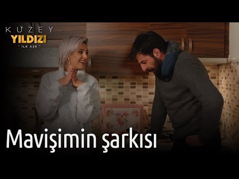 Kuzey Yıldızı İlk Aşk 22. Bölüm - Mavişimin Şarkısı