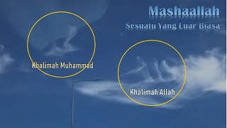 Mashallah khalimah Allah & Muhammad di langit Brunei