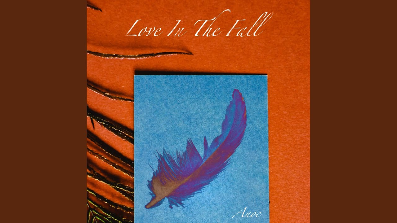 아녹 (Anoc) - Love In The Fall