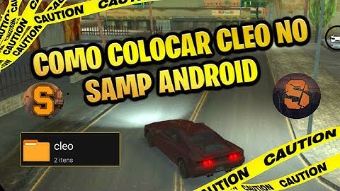 💚 SAIU!! COMO COLOCAR CLEO  EM QUALQUER APK SAMP LAUNCHER COMO COLOCAR CLEO NA VERSÃO ANTIGA DO SAMP