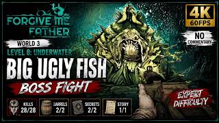 Forgive Me Father — Big Ugly Fish Boss Fight (Expert Difficulty, 4K 60FPS)