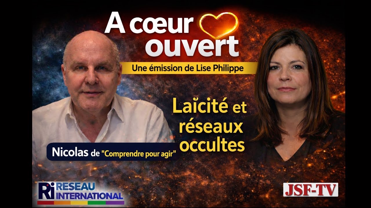Laïcité et réseaux occultes (2ème partie). Avec Nicolas de Comprendre pour agir.
