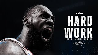 Lebron James Reveals His Top 5 Tips For Conquering Hard Work