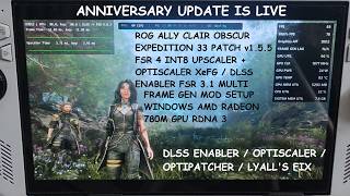 RogAlly Clair Obscur Expedition 33 Patch v1.5.5 FSR 4 + Optiscaler XeFG / DLSS Enabler FSR MFG Setup