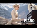 200 Beautiful Love Songs Collection | Best Romantic Piano Love Songs | Forever Love Songs in Piano