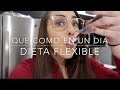 Que como en un dia? Dieta flexible