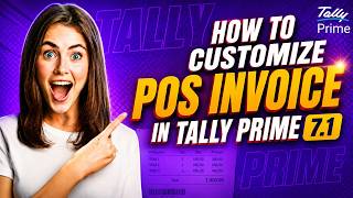 How to Customize POS Invoice in Tally Prime 7.1 | Complete Step-by-Step Guide