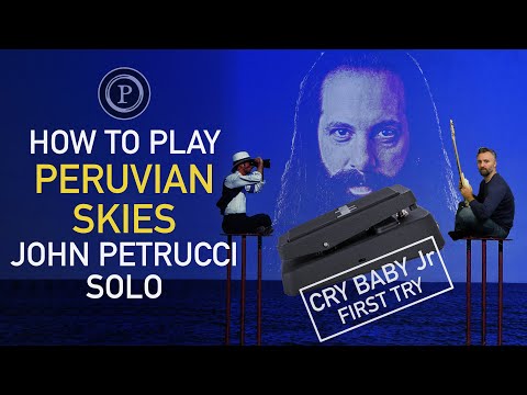 How To Play - John Petrucci - Peruvian Skies Solo & Cry Baby Jr First Try + TAB & BT