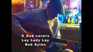 Lay Lady Lay - Bob Dylan chords