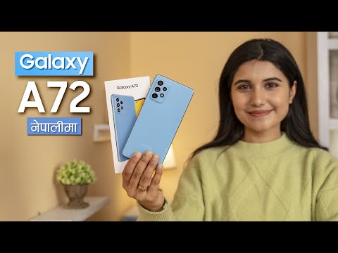 Samsung Galaxy A72 Unboxing & Impressions नेपालीमा