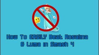 How to EASILY Beat Rosalina & Luma