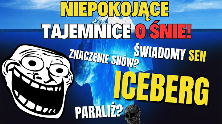 Iceberg snu i marzeń – koszmary, świadomy sen i tajemnice umysłu