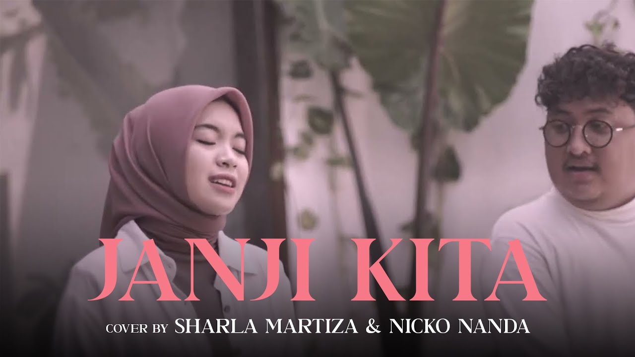 Mahalini Nuca - Janji Kita (Cover by Sharlamartiza \u0026 Nickonanda)