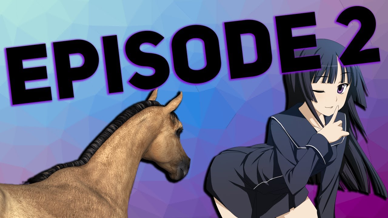 HORSE + ANIME GIRLS = Episode 2 Of Bucc's Classic Adventures | Warlock