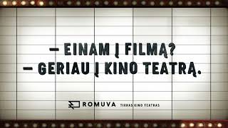 Einam į filmą? Geriau į kino teatrą Einam į filmą? Geriau į kino teatrą