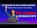 Comment Réussir le TEF Canada Expression Ecrite | Guide Complet pour Réussir et Obtenir un C1C2