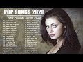 Top Songs 2020 💙 Top 40 Popular Songs Playlist 2020 💙 Best english Music Collection 2020