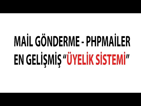 MAİL İLE AKTİVASYON GEREKTİREN GELİŞMİŞ REGİSTER SİSTEMİ VE DİNAMİK YAPI (PHPMAİLER)