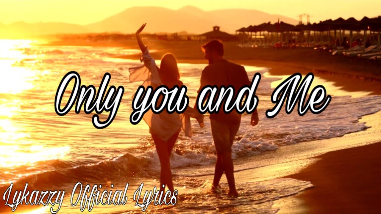 Only You and Me - Romantic Love Song | Lyrics Video - YouTube