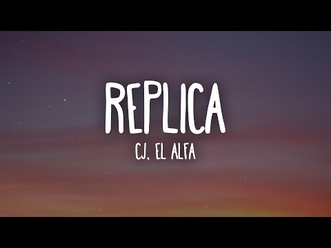 CJ, EL ALFA - REPLICA