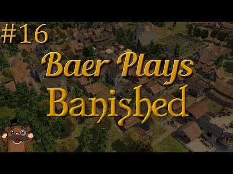 Baer Plays Banished (Pt. 16) - Ol' Grandpa Geezer - 동영상