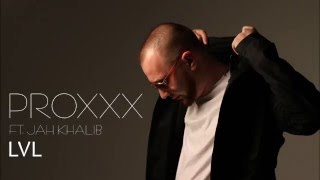 PROXXX ft. Jah Khalib - LVL (Prod. by Emir Franc)