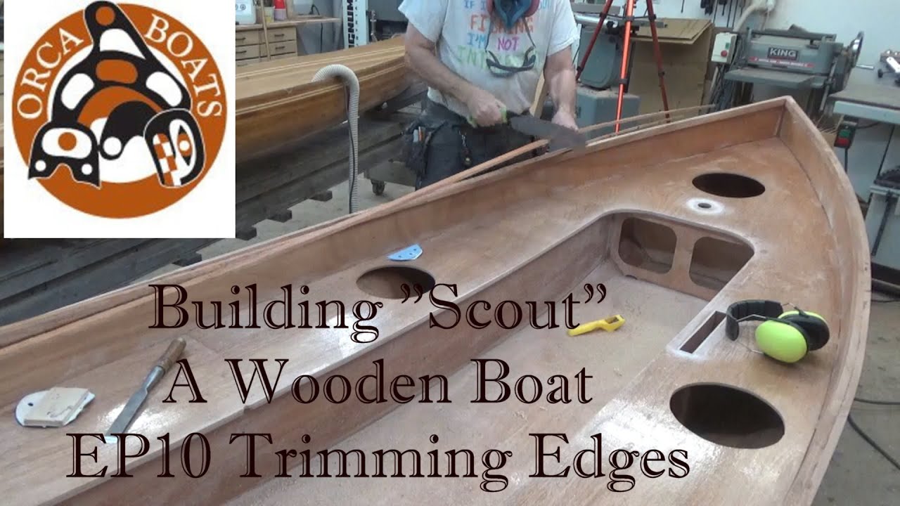Building Scout - A Wooden Boat EP10  Adding Trim