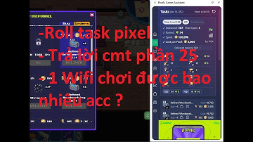 Pixels 2.5 Hướng dẫn chơi game pixels kiếm tiền cho người mới chapter 2.5 phần 25. Roll task pixel