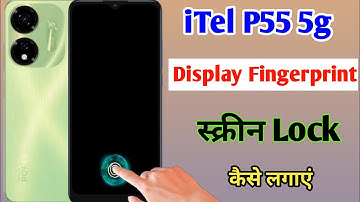 iTel p55 5g in display fingerprint setting / iTel p55 me fingerprint screen lock kaise lagaye