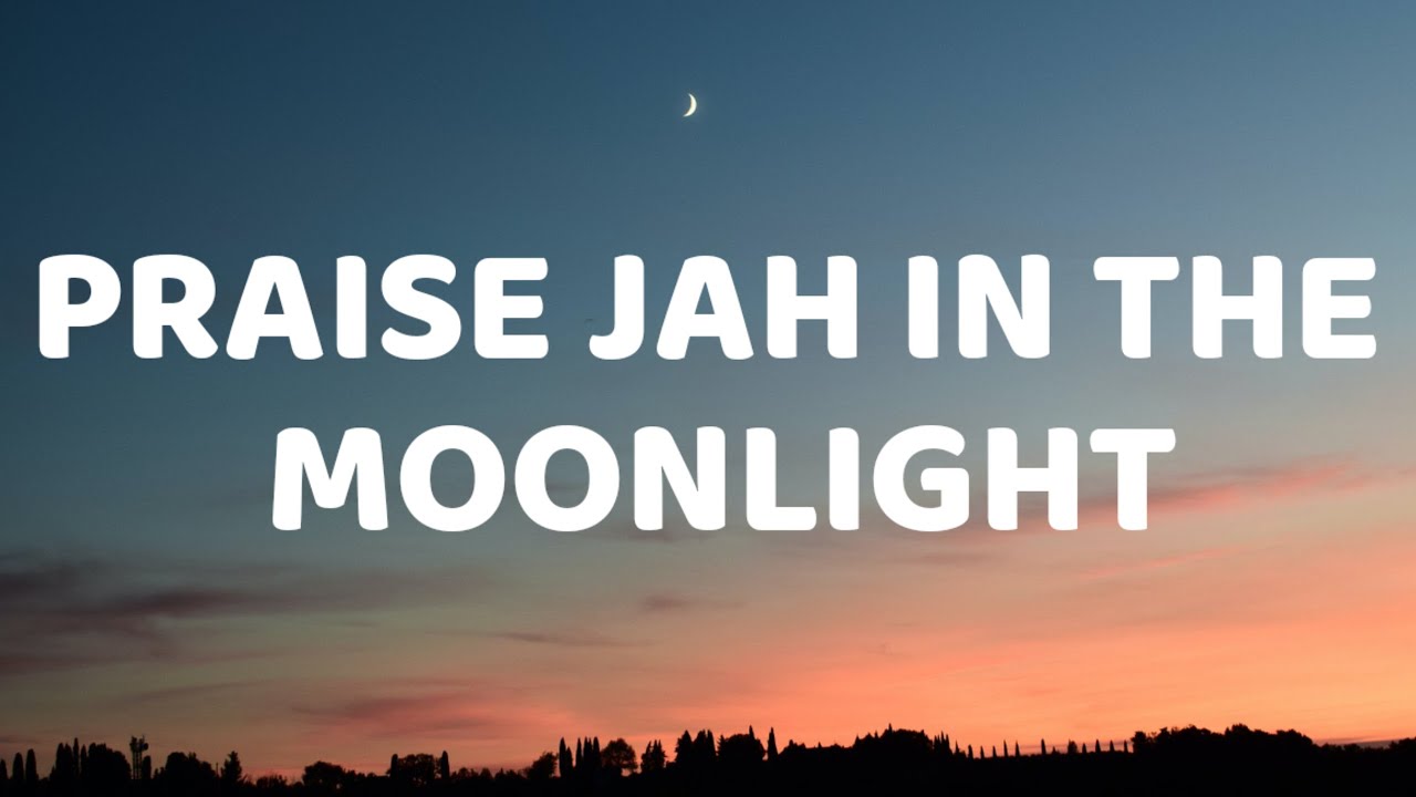 YG Marley - Praise Jah in the Moonlight (Lyrics) - YouTube