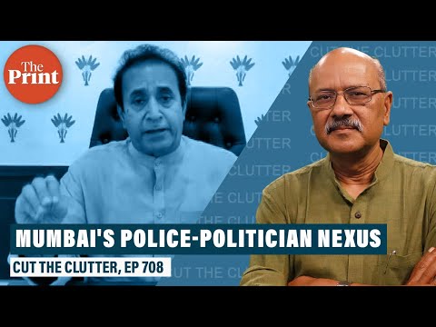 With Waze, Param Bir Singh & Anil Deshmukh, Mumbai’s policing-politics & underworld nexus unravels