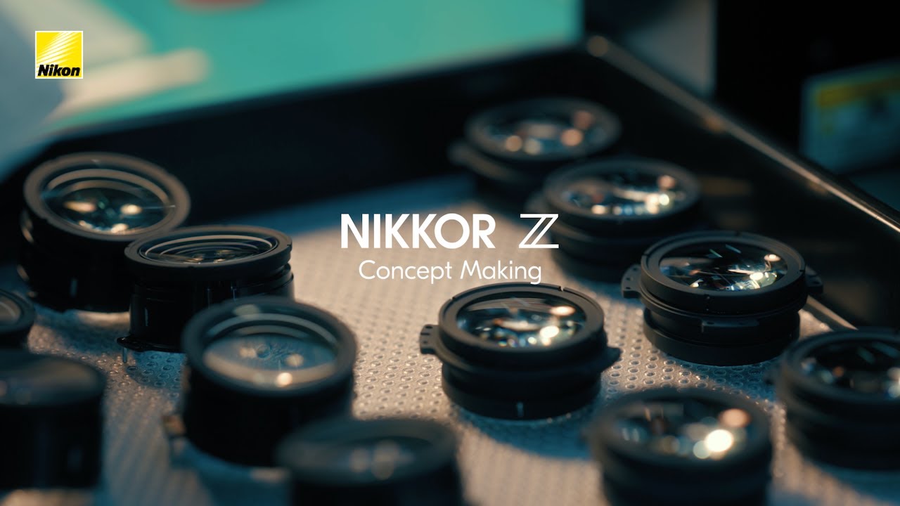 NIKKOR Z│Concept Making │ニコン - YouTube