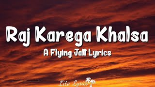Raj Karega Khalsa (Lyrics) | A Flying Jatt | Daler Mehndi, Navraj Hans