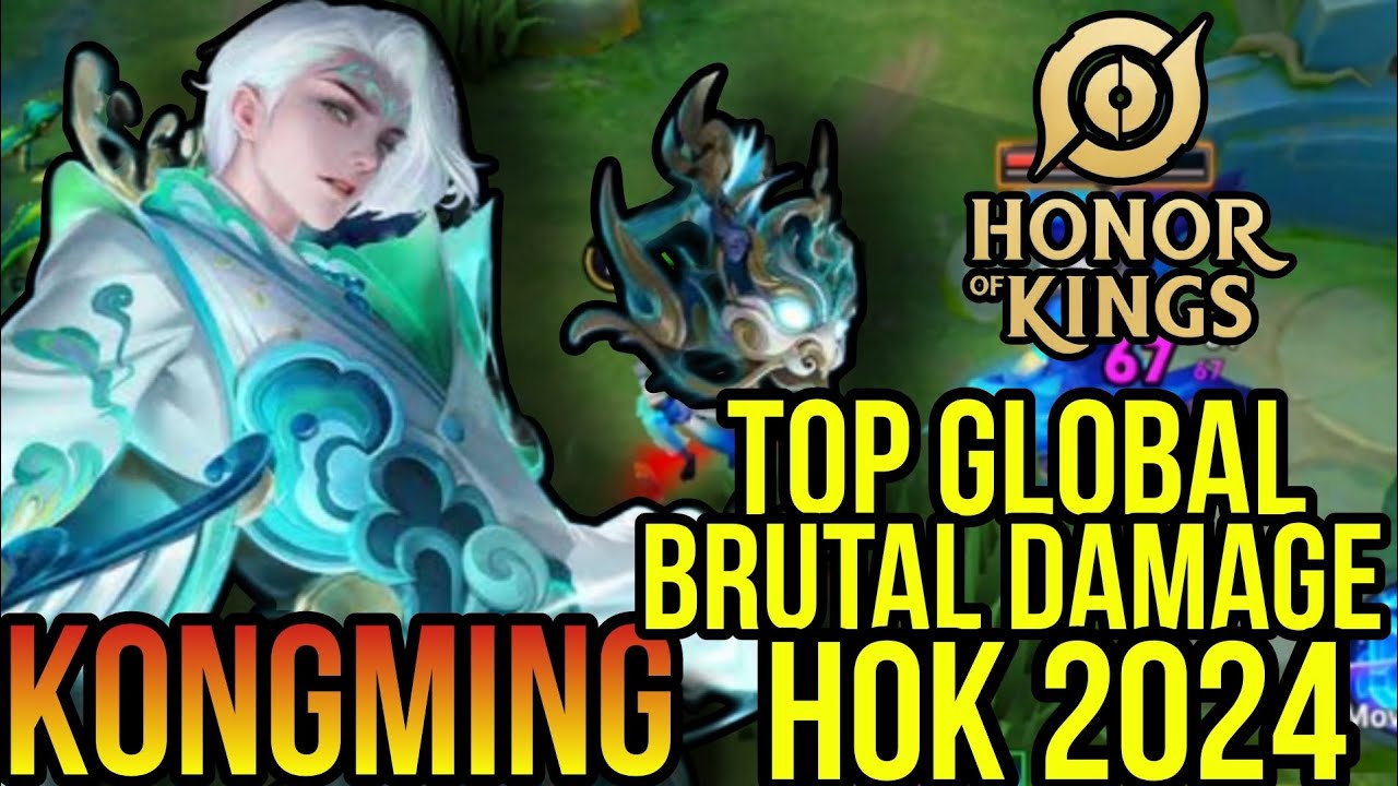 TOP GLOBAL KONGMING BRUTAL DAMAGE|HONOR Of KINGS 2024 GAME PLAY