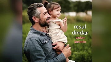 Resul Dindar / Yaşlan Benimle