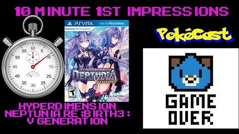 10 Minute 1st Impressions : Hyperdimension Neptunia Re;Birth3: V Generation - Part 1 - Story