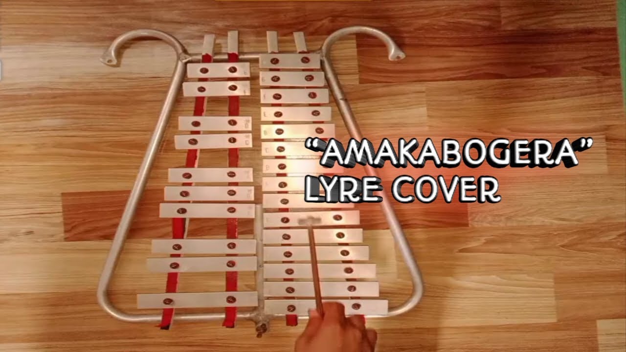 “AMAKABOGERA"LYRICS IN XYLOPHONE/Lyre cover YouTube