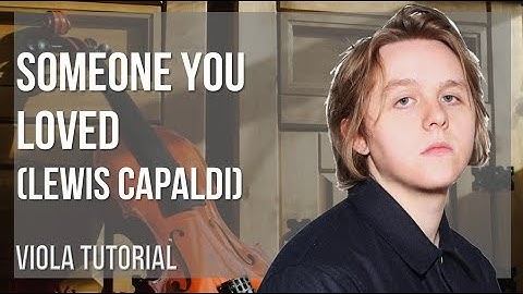 How to play Someone You Loved by Lewis Capaldi on Viola (Tutorial)