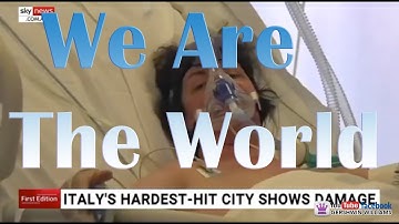 We Are The World  - Tribute Song - Covid-19/Coronavirus