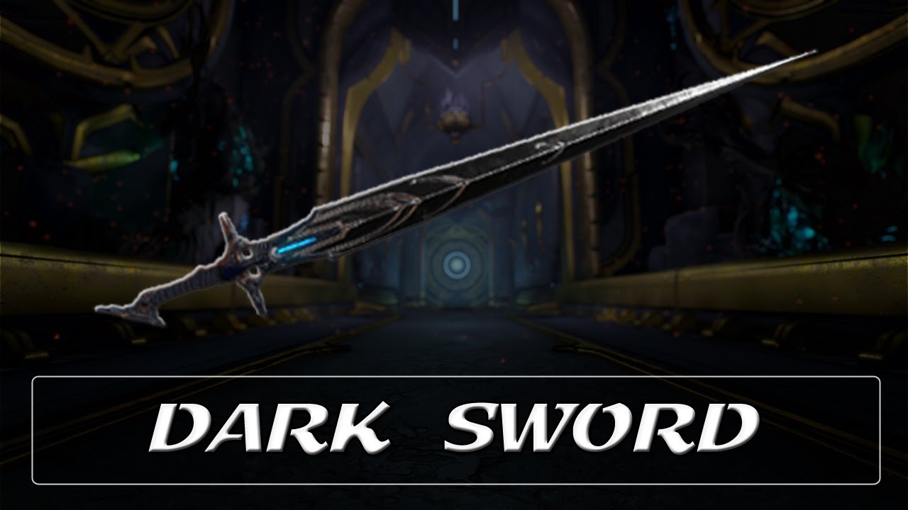 สมัครwarframe  New Update  Warframe Weapon Encyclopedia - Dark Sword (2021)